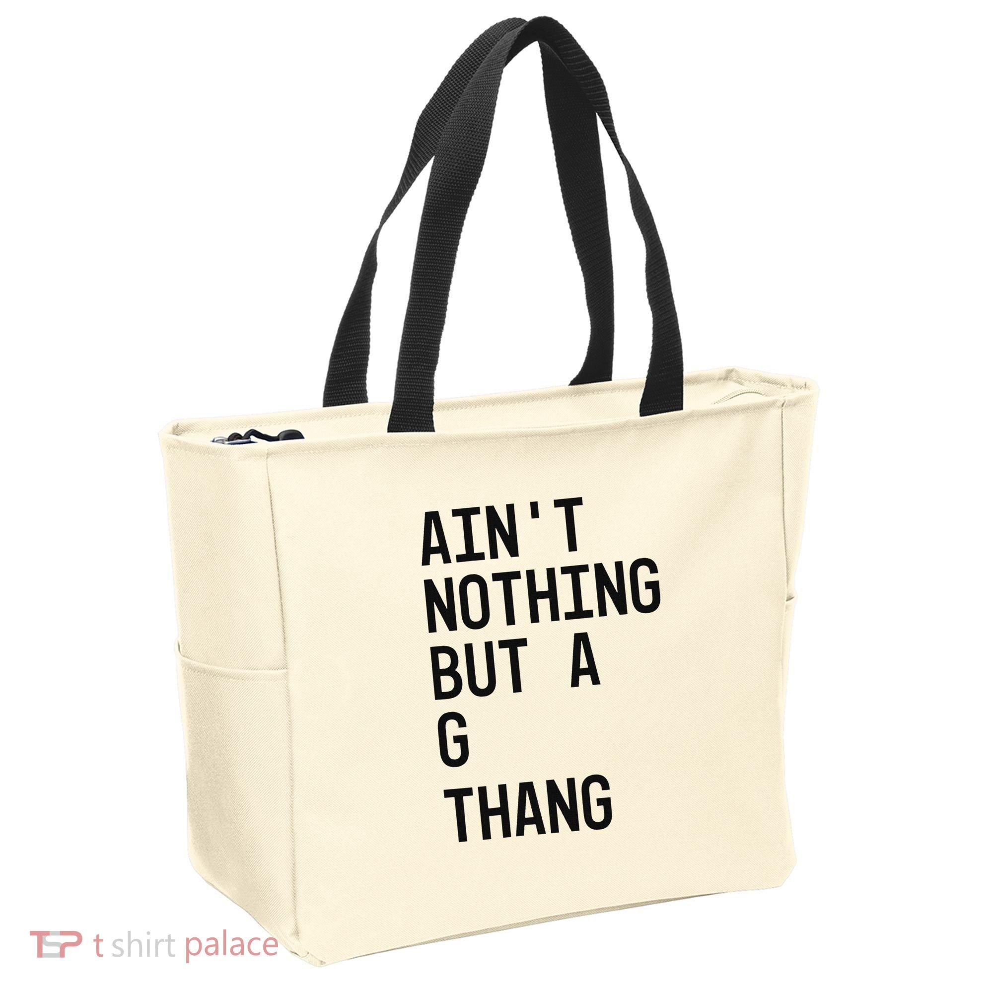 AinT Nothing But A G Thang 90s Tote Bag