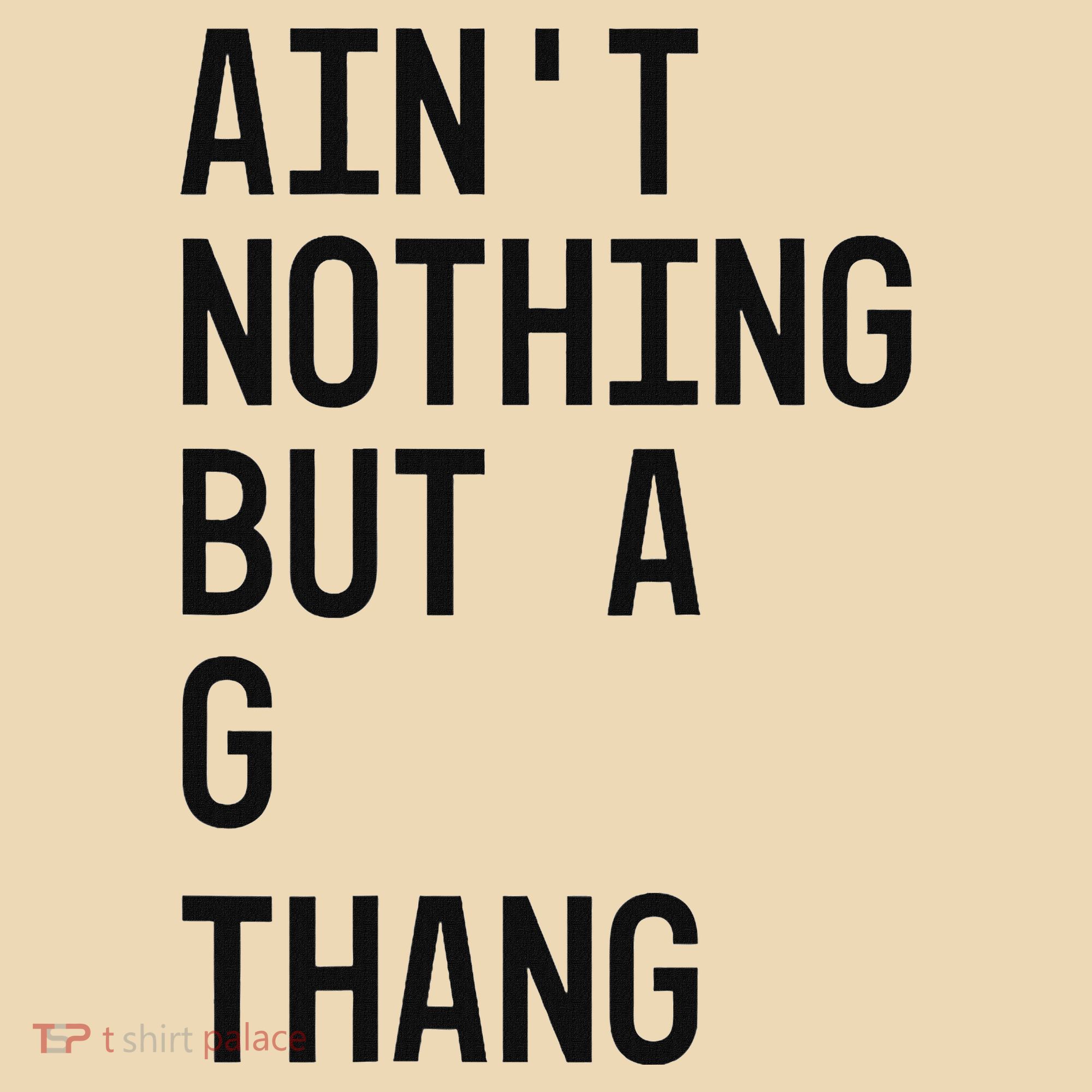 AinT Nothing But A G Thang 90s Tote Bag