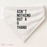 AinT Nothing But A G Thang 90s USA-Made Doggie Bandana thumb 0