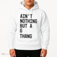 AinT Nothing But A G Thang 90s Hoodie thumb 2