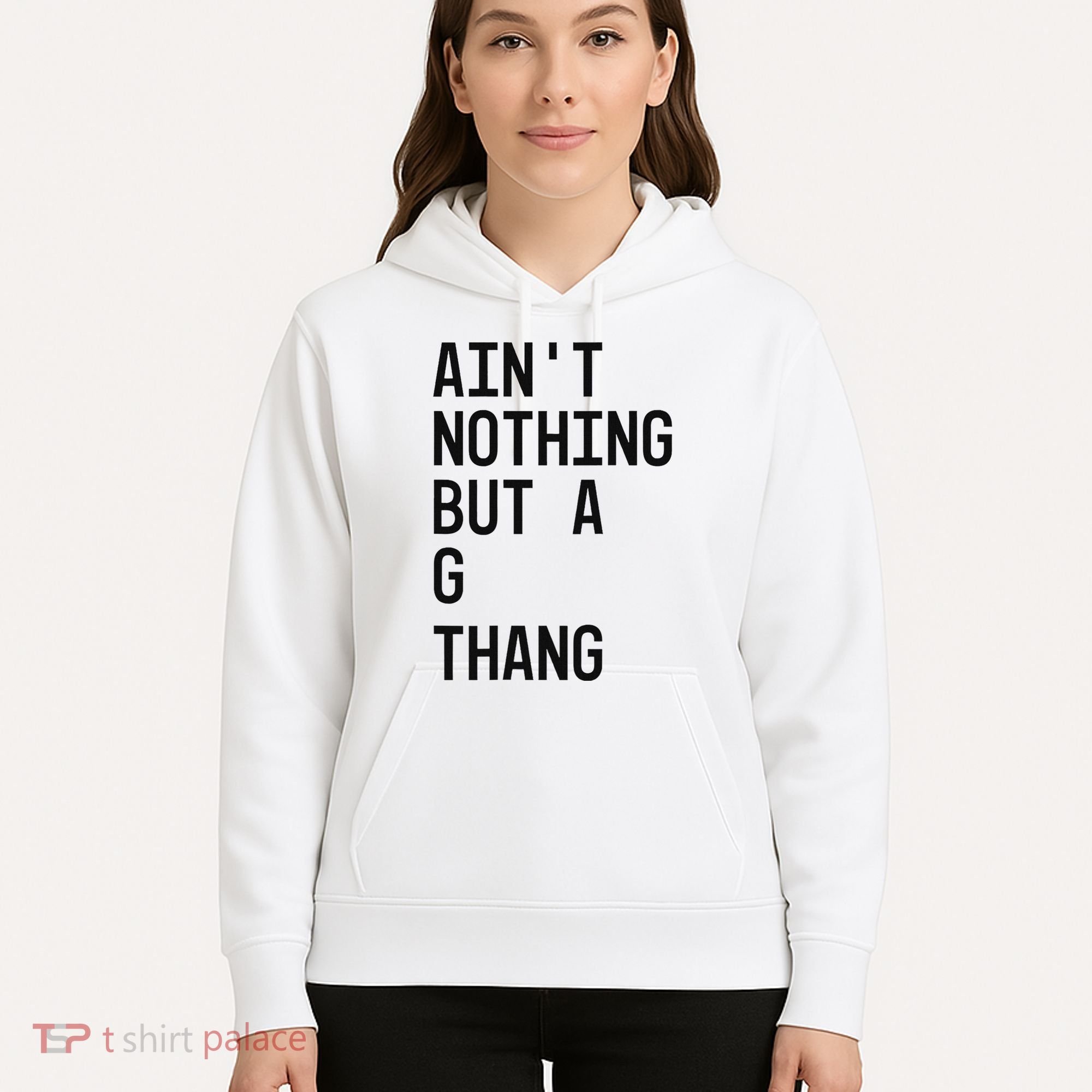 AinT Nothing But A G Thang 90s Hoodie