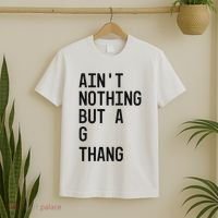 AinT Nothing But A G Thang 90s T-Shirt thumb 2