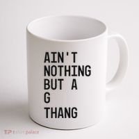 AinT Nothing But A G Thang 90s Coffee Mug thumb 1