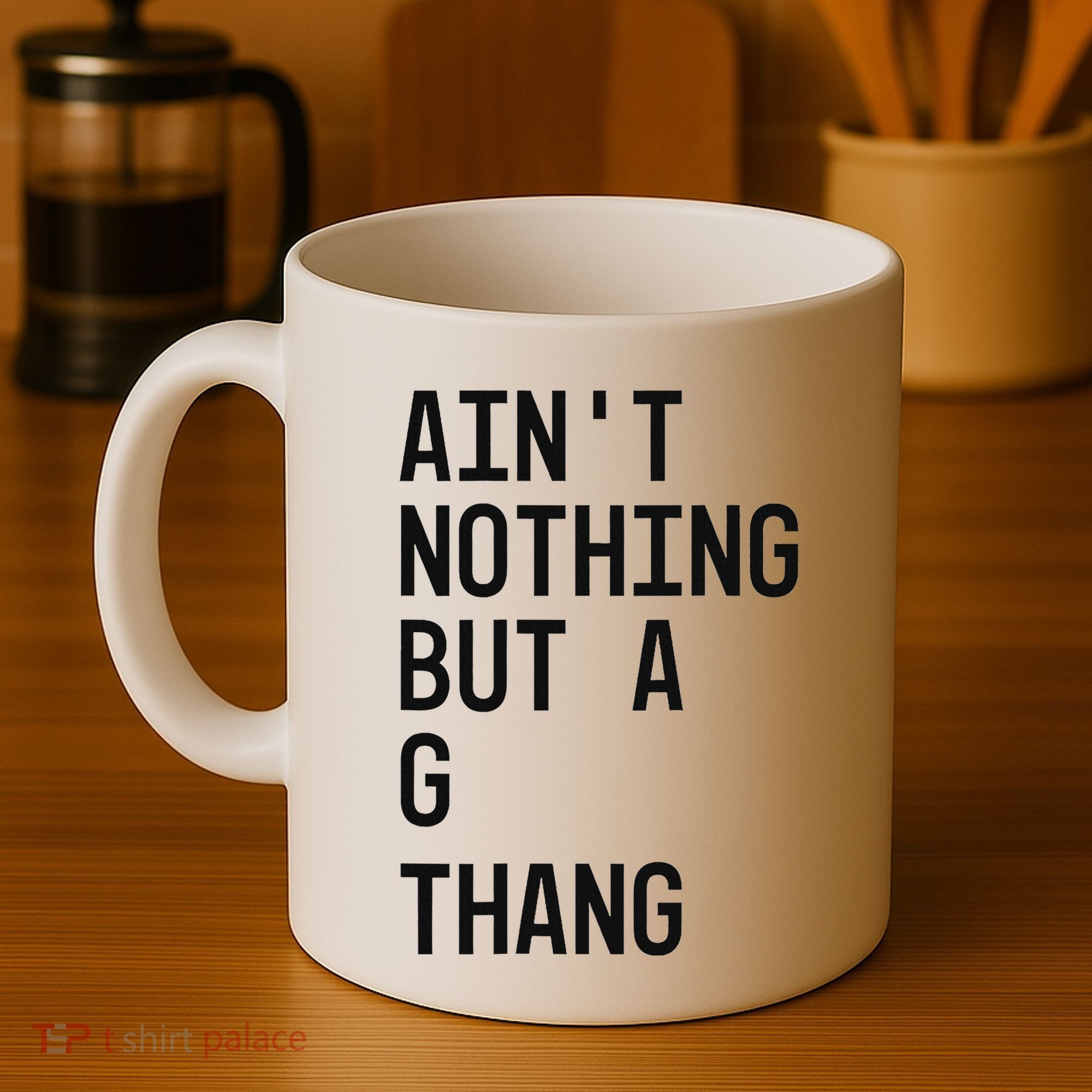 AinT Nothing But A G Thang 90s Coffee Mug