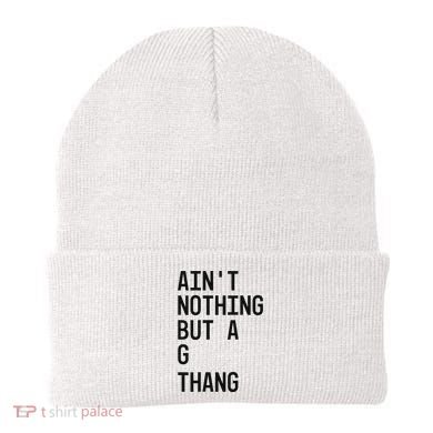AinT Nothing But A G Thang 90s Beanie
