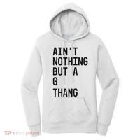 AinT Nothing But A G Thang 90s Women's Hoodie thumb 0