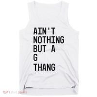 AinT Nothing But A G Thang 90s Tank Top thumb 0
