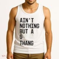 AinT Nothing But A G Thang 90s Tank Top thumb 3