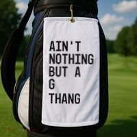 AinT Nothing But A G Thang 90s Golf Towel thumb 2