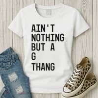 AinT Nothing But A G Thang 90s Women's T-Shirt thumb 3
