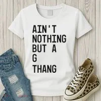 AinT Nothing But A G Thang 90s Women's T-Shirt thumb 3