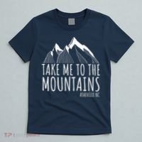 Asheville NC Blue Ridge Hiking Take Me To The Mountains Gift T-Shirt thumb 5