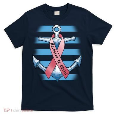 Anchored In Christ T-Shirt