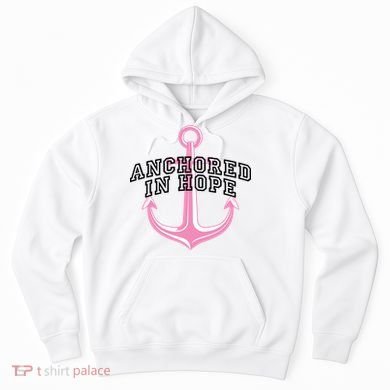 Anchored In Hope Breast Cancer Awareness Hoodie