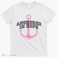 Anchored In Hope Breast Cancer Awareness T-Shirt thumb 0