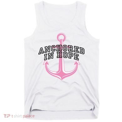 Anchored In Hope Breast Cancer Awareness Tank Top