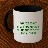 Ancient Astronaut Theorists Says Yes Coffee Mug thumb 2