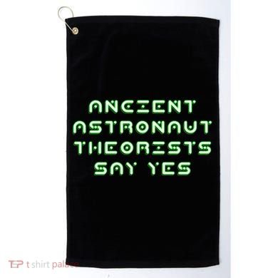 Ancient Astronaut Theorists Says Yes Golf Towel