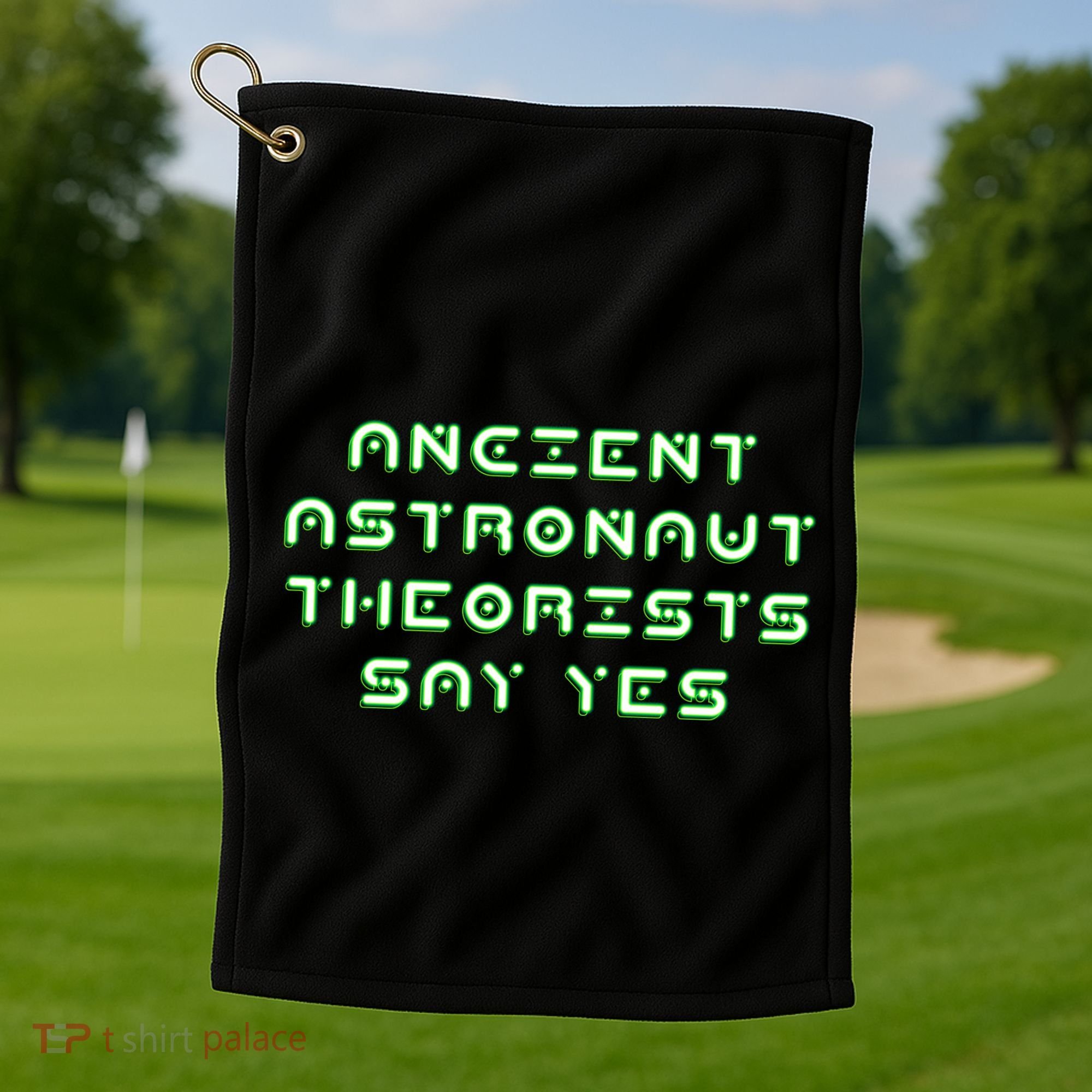 Ancient Astronaut Theorists Says Yes Golf Towel