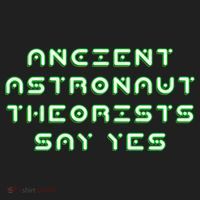 Ancient Astronaut Theorists Says Yes Golf Towel thumb 3