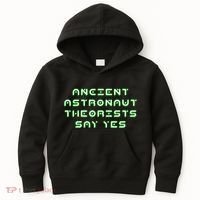 Ancient Astronaut Theorists Says Yes Kids Hoodie thumb 0