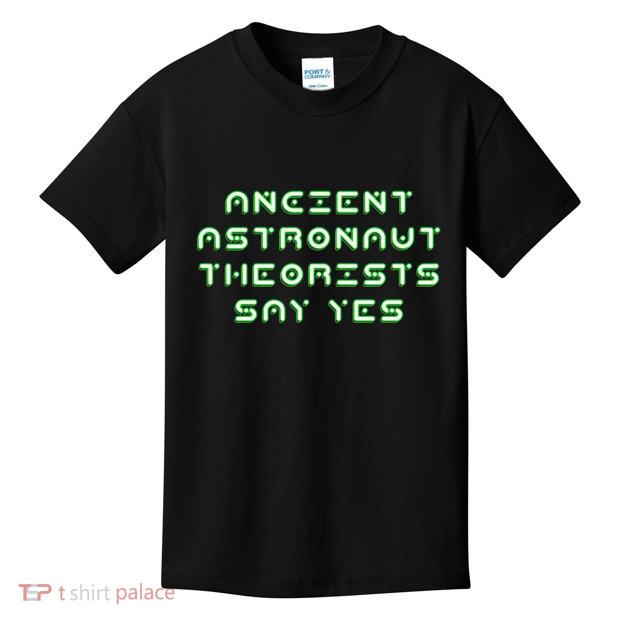 Ancient Astronaut Theorists Says Yes Kids T-Shirt