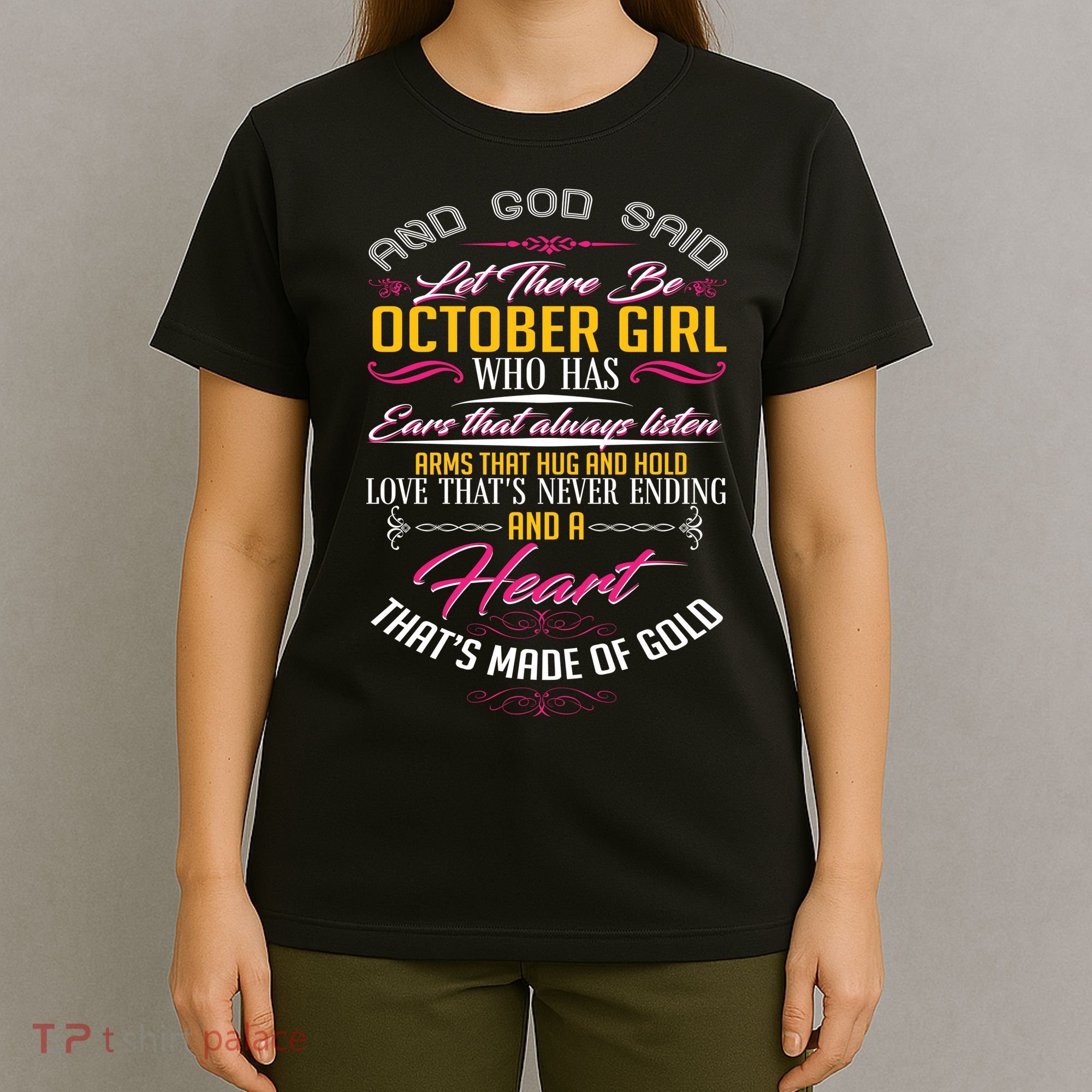 And God Said Let There Be October Girl T-Shirt