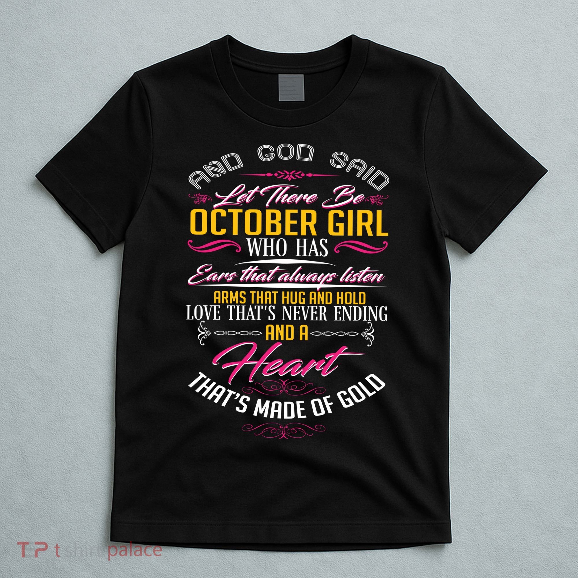 And God Said Let There Be October Girl T-Shirt