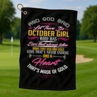 And God Said Let There Be October Girl Golf Towel thumb 1