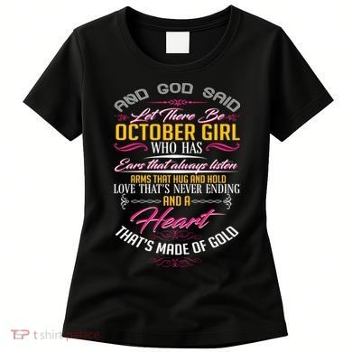 And God Said Let There Be October Girl Women's T-Shirt