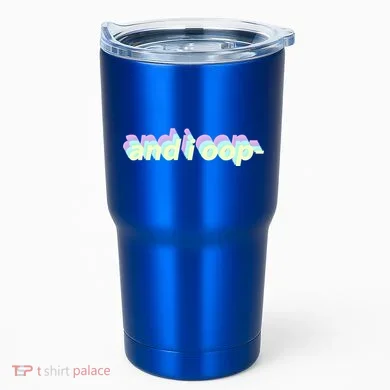 And I Oop- Meme Tumbler