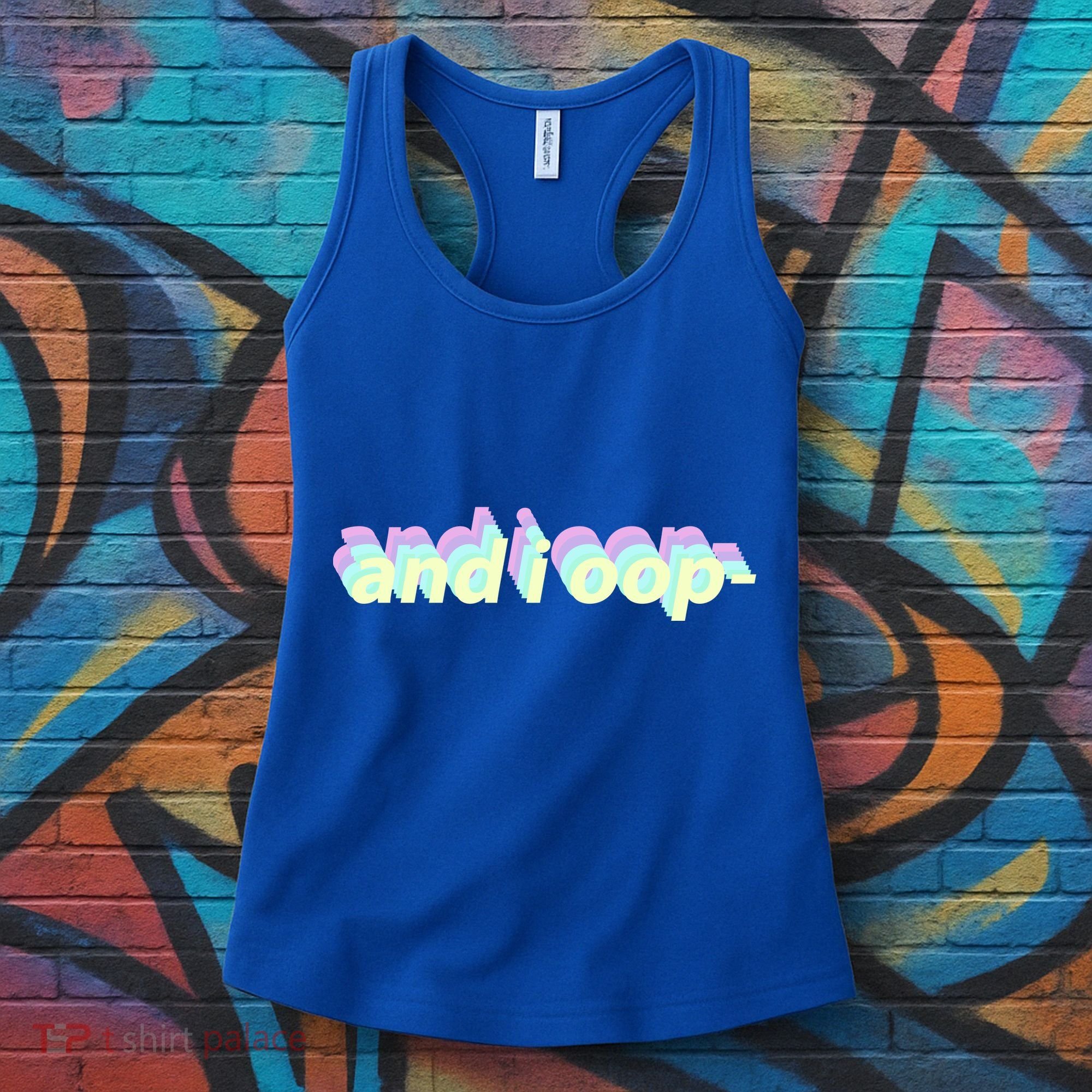 And I Oop- Meme Women's Tank Top