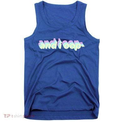 And I Oop- Meme Tank Top