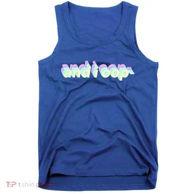 And I Oop- Meme Tank Top