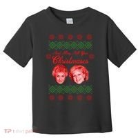And May All Your Christmases Ugly Christmas Toddler T-Shirt thumb 0