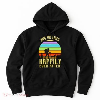 And She Lived Happily Ever After Hiking Hoodie