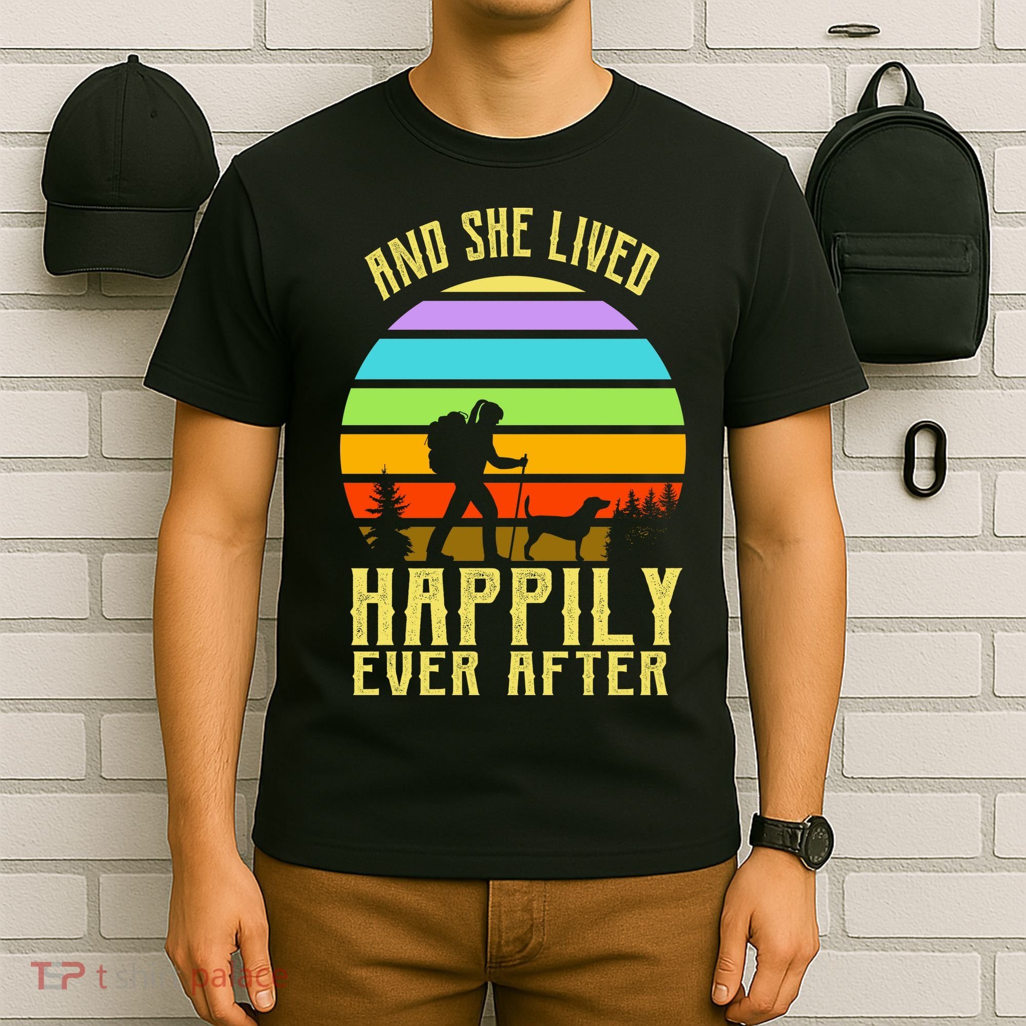 And She Lived Happily Ever After Hiking T-Shirt