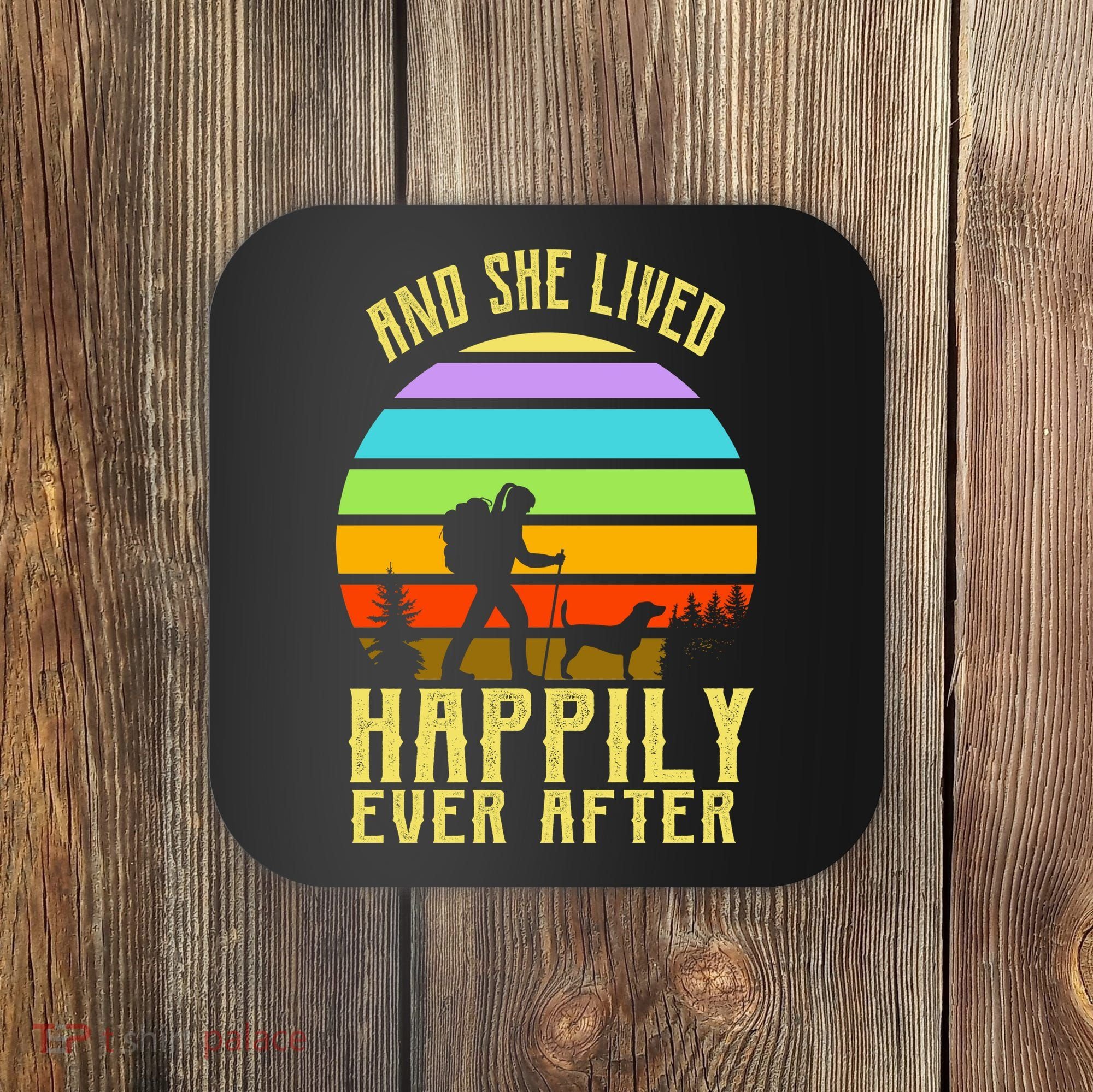 And She Lived Happily Ever After Hiking Coaster