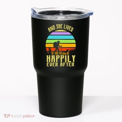 And She Lived Happily Ever After Hiking Tumbler