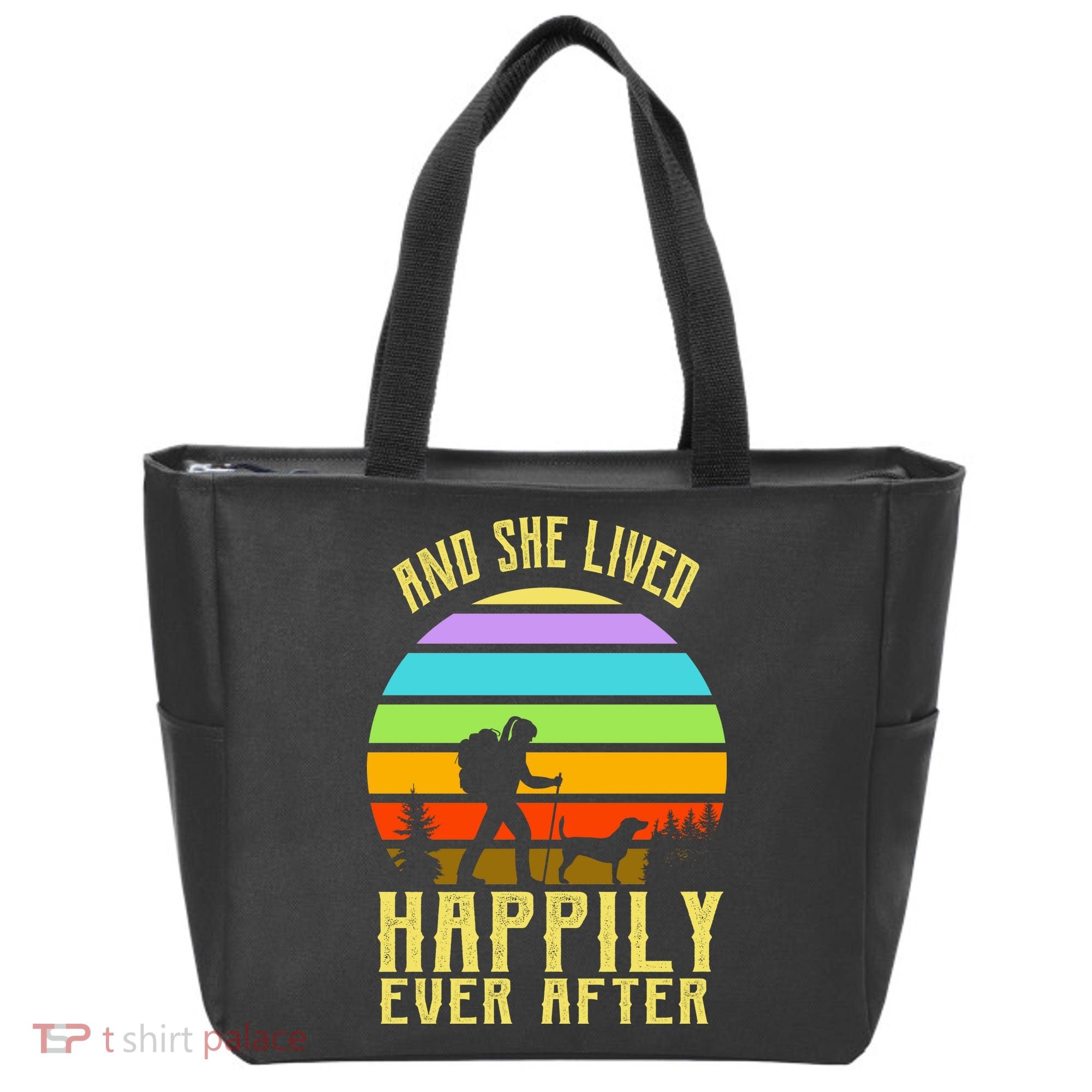And She Lived Happily Ever After Hiking Tote Bag