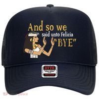 And So We Said Unto Felicia Bye Hat thumb 0