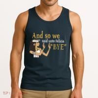And So We Said Unto Felicia Bye Tank Top thumb 3
