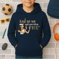 And So We Said Unto Felicia Bye Kids Hoodie thumb 2