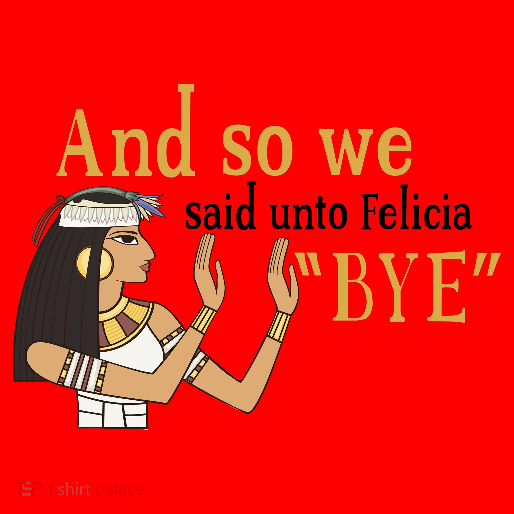 And So We Said Unto Felicia Bye Santa Hat