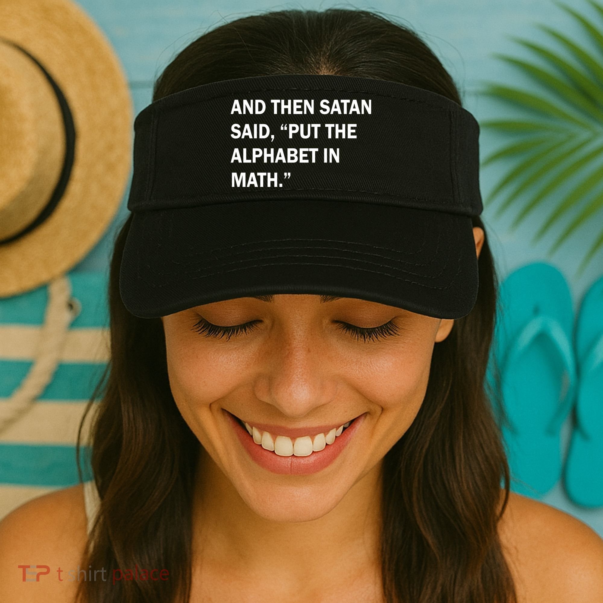 And Then Satan Said, Put The Alphabet in Math Visor