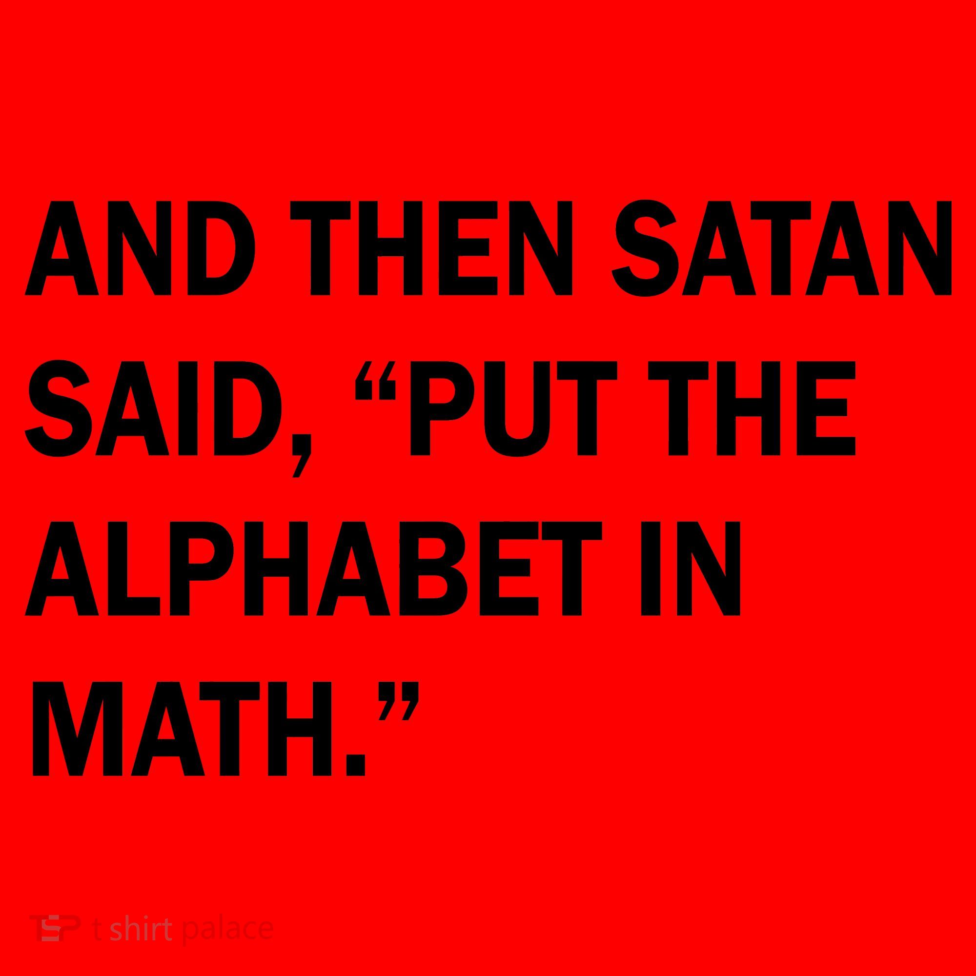 And Then Satan Said, Put The Alphabet in Math Santa Hat