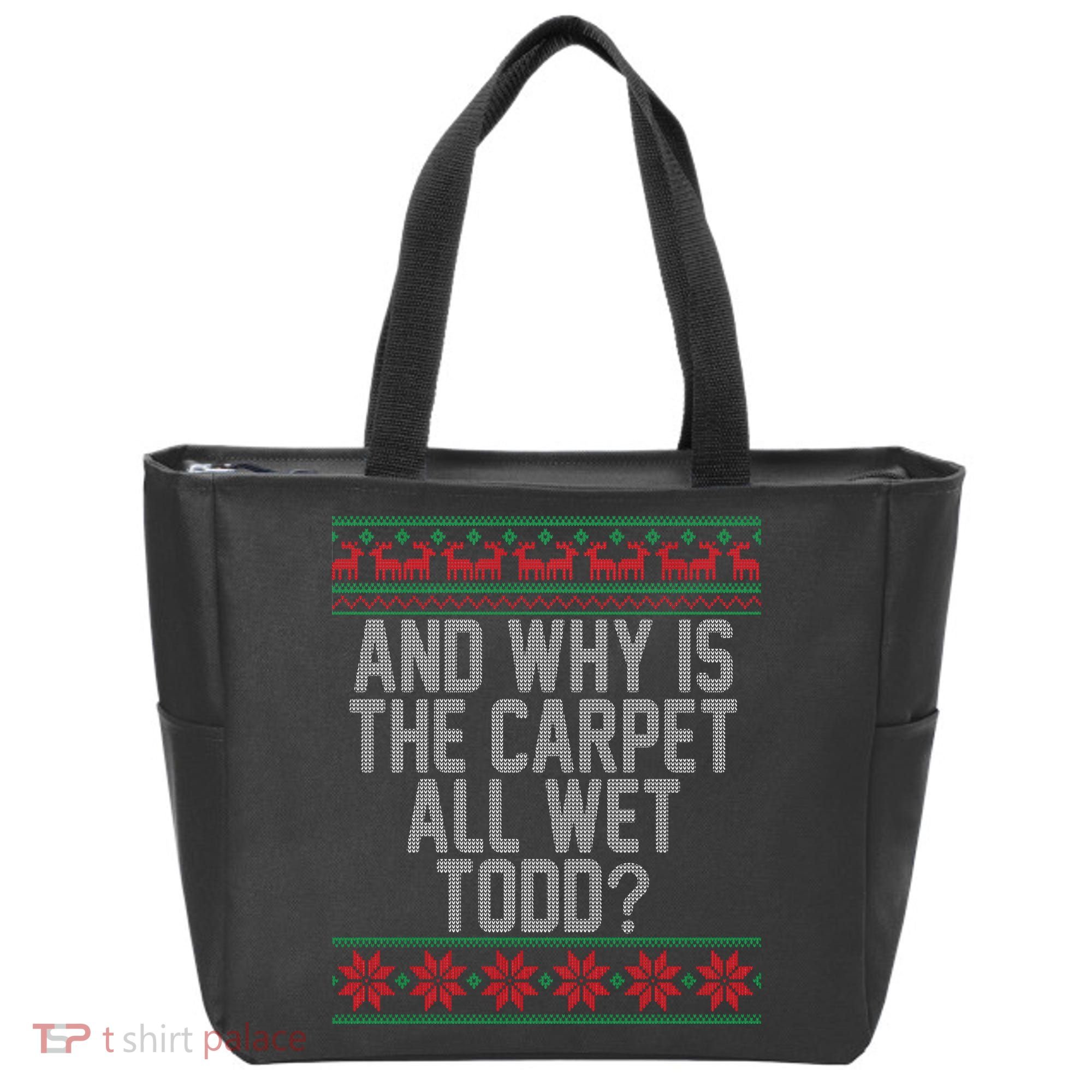 And Why Is The Carpet All Wet Todd? Ugly Christmas Tote Bag