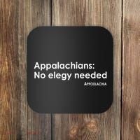 Appalachians No Elegy Needed Appodlachia Coaster thumb 0