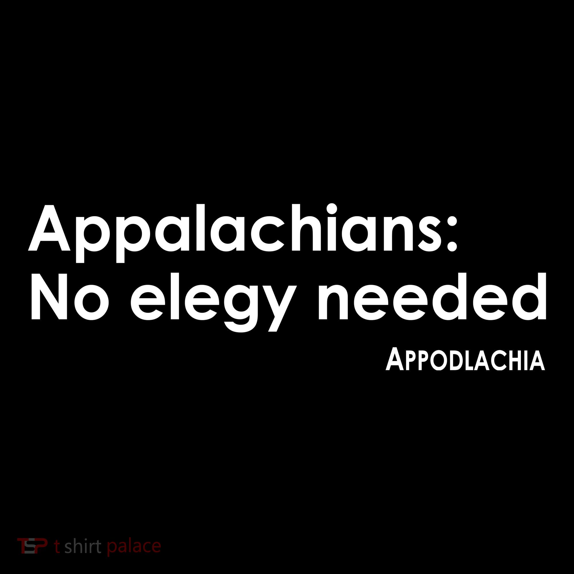 Appalachians No Elegy Needed Appodlachia Women's Tank Top