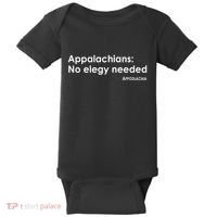 Appalachians No Elegy Needed Appodlachia Baby Bodysuit thumb 0